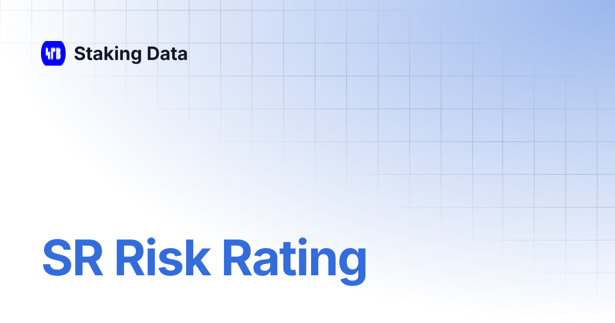 SR Risk Rating | Staking Data