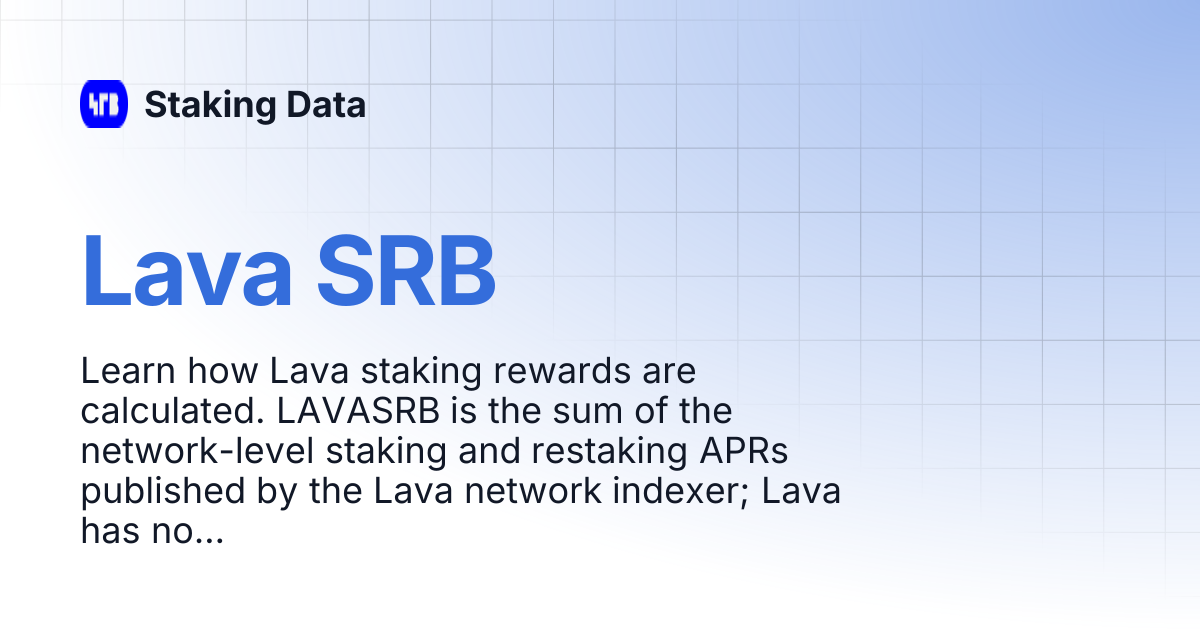 Lava SRB | Staking Data