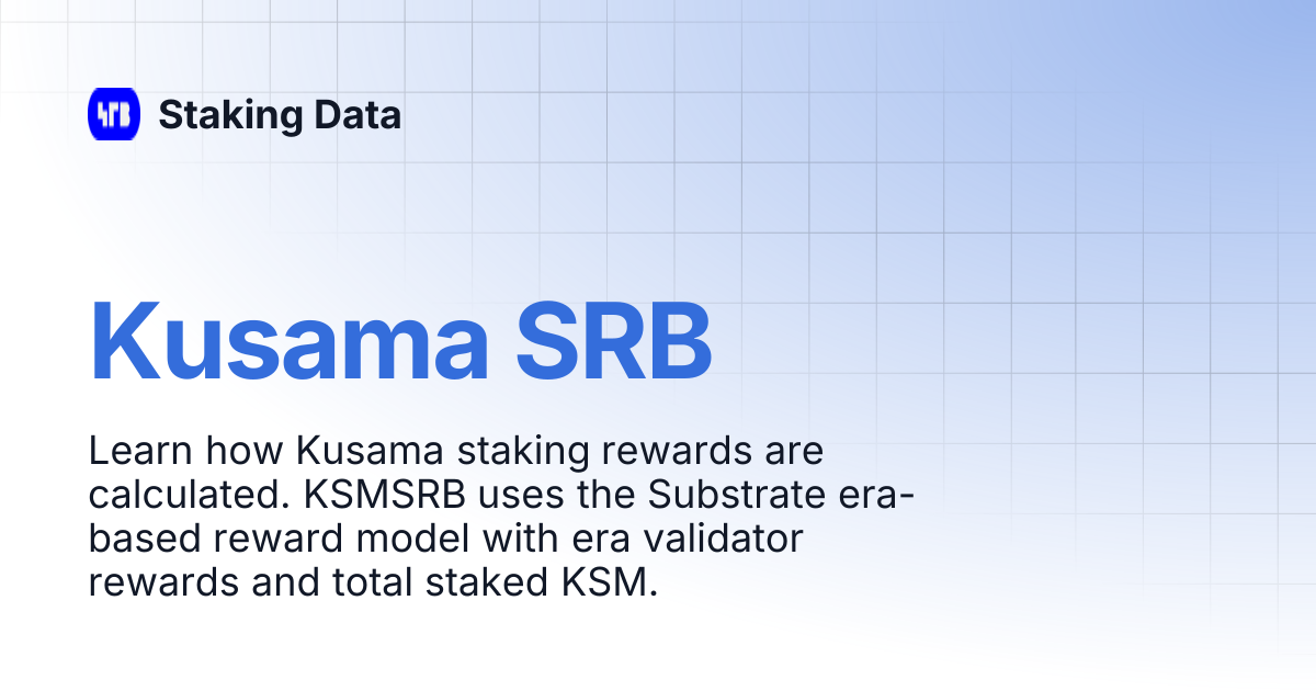 Kusama SRB | Staking Data